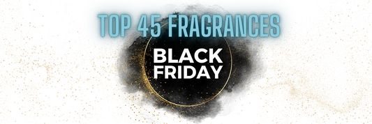 Black Friday's Top 45 Expert-Selected Fragrances for 2023