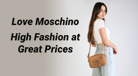 Love Moschino: High Fashion at Great Prices
