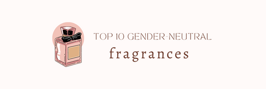 The Top 10 Gender-Neutral Fragrances of 2023