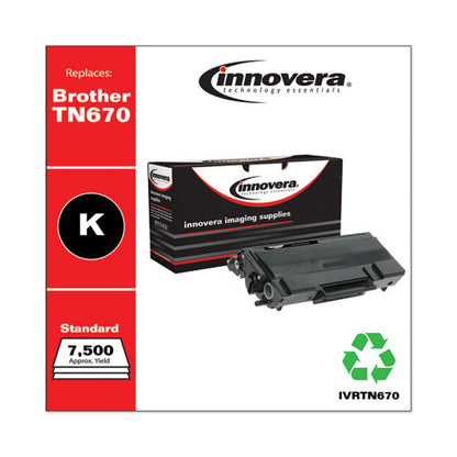 Innovera Remanufactured Black High-Yield Toner, Replacement for Brother TN670, 7,500 Page-Yield IVRTN670